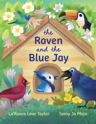 The Raven and the Blue Jay - La'raven Love Taylor - cover