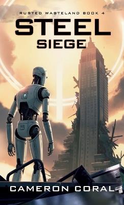 Steel Siege - Cameron Coral - cover