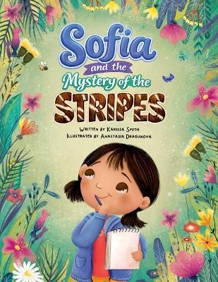 Sofia and the Mystery of the Stripes - Karissa Smith - cover