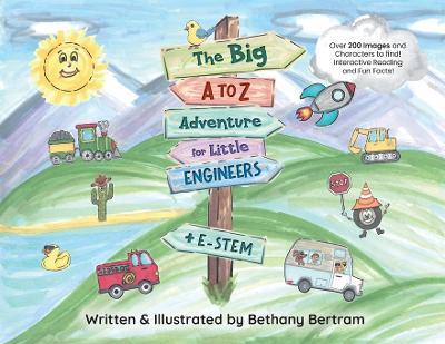 The Big A to Z Adventure for Little Engineers: E-Stem - Bethany Bertram - cover